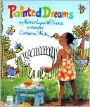 Painted Dreams by Karen Lynn Williams: Book Cover