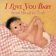 I Love You Baby,from Head to Toe! by Karen Pandell: Book Cover