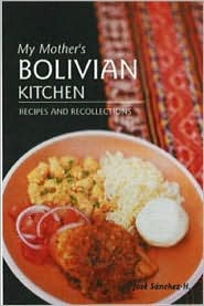 BOLIVIAN CKBK,MY MOTHER'S by Jose Sanchez-H: Book Cover