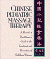 Chinese Pediatric Massage Therapy: Traditional Techniques for Alleviating Colic, Colds, Earaches, and Other Common Childhood Conditions.