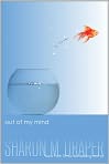 Book Cover Image. Title: Out of My Mind, Author: by Sharon M. Draper