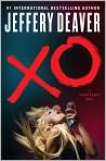 Book Cover Image. Title: XO (Kathryn Dance Series #3), Author: Jeffery  Deaver