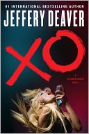 Book Cover Image. Title: XO (Kathryn Dance Series #3), Author: Jeffery  Deaver
