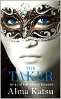 Book Cover Image. Title: The Taker, Author: Alma  Katsu
