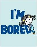 I'm Bored by Michael Ian Black: Book Cover