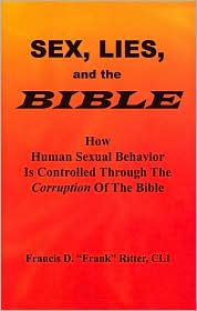 Sex, Lies and the Bible by Francis D. Frank Ritter: Book Cover
