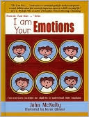 I am Your Emotions by John McNulty