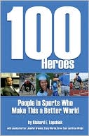100 Heroes: People in Sports Who Make This a Better World