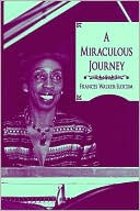 A Miraculous Journey