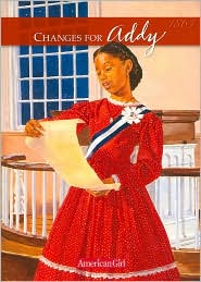 Changes for Addy: A Winter Story (American Girls Collection Series: Addy #6)