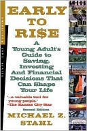 Early to Rise A Young Adults Guide to Investingand Financial Deci