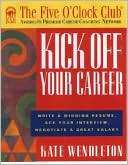 Kick off Your Career by Kate Wendleton