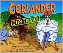 Coriander the Contrary Hen