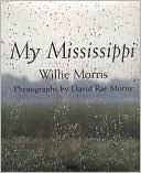 My Mississippi by Willie Morris