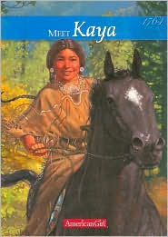 Meet Kaya: An American Girl (American Girls Collection Series: Kaya #1)