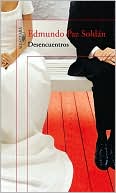 Desencuentros by Edmundo Paz Soldan