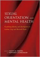 Sexual Orientation and Mental Health: Examining Identity and Developme