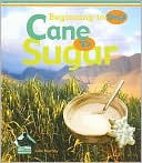 Cane to Sugar