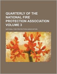 Quarterly of the National Fire Protection Association