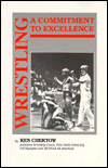 Wrestling: A Commitment to Excellence