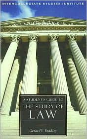 Student's Guide to the Study of Law by Gerard V. Bradley: Book Cover