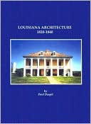 Louisiana Architecture 1820 1840