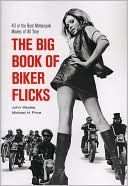 Big Book of Biker Flicks by John Wooley: Book Cover