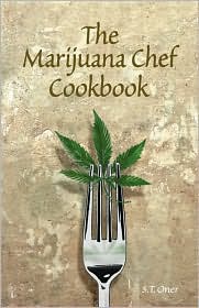 The Marijuana Chef Cookbook by S. Oner: Book Cover