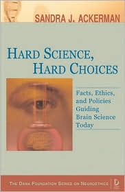  Hard Science, Hard Choices: Facts, Ethi...