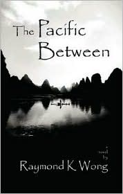 The Pacific Between by Raymond K. Wong: Book Cover