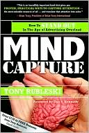 Mind Capture How to Stand Out in the Age of Advertising Overload