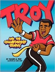 Troy and the Championship Trophy by Roxanne M. Price: Book Cover