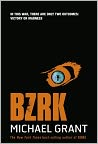 Book Cover Image. Title: BZRK, Author: Michael  Grant