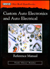 Custom Auto Electronics and Auto Electrical Reference Manual