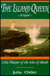 Island Queen : Celia Thaxter of the Isles of Shoals