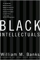 Black Intellectuals