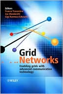 Grid Networks Enabling Grids with Advanced Communication Technology