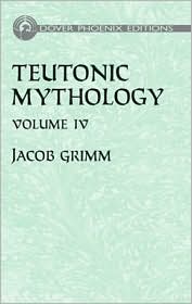 Teutonic Mythology, Vol. 4 by Jacob Grimm: Book Cover