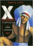 The X Indian Chronicles The Book of Mausape