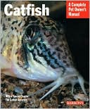 Complete Pet Owners Manual Catfish