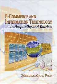 E-Commerce and Information Technology in Hospitality and Tourism by Zongqing Zhou: Book Cover