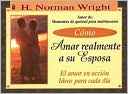 Como Amar Realmente a Su Esposa