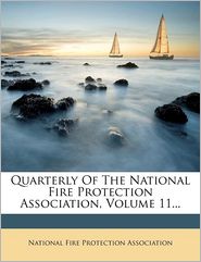 Quarterly Of The National Fire Protection Association, 