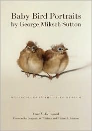 Baby Bird Portraits by George Miksch Sutton: Watercolors in the Field Museum 
by George Miksch Sutton
(Jan. 2006)
read more