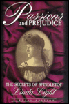 Passions and Prejudice: The Secrets of Spindletop
