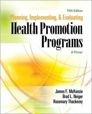 Planning, Implementing, and Evaluating Health Promotion Programs by James F. McKenzie: Book Cover