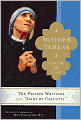 Book Cover Image. Title: Mother Teresa: Come Be My Light: The Private Writings of the Saint of Calcutta, Author: by   Mother Teresa