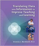 Translating Data into Information to Improve Teaching and Learning