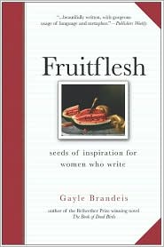 Fruitflesh by Gayle Brandeis: Book Cover