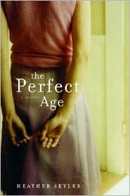 The Perfect Age by Heather Skyler: Book Cover